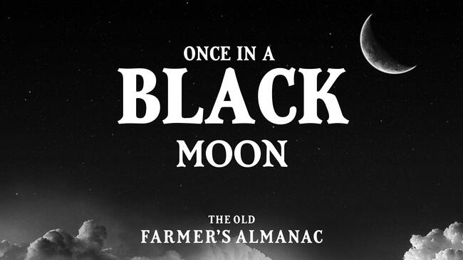 black moon, once in a black moon, new moon in sky