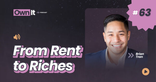 Own It Podcast – Brian Tran